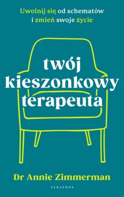 Image of Twój kieszonkowy terapeuta Uwolnij się od starych wzorców i zmień swoje życie