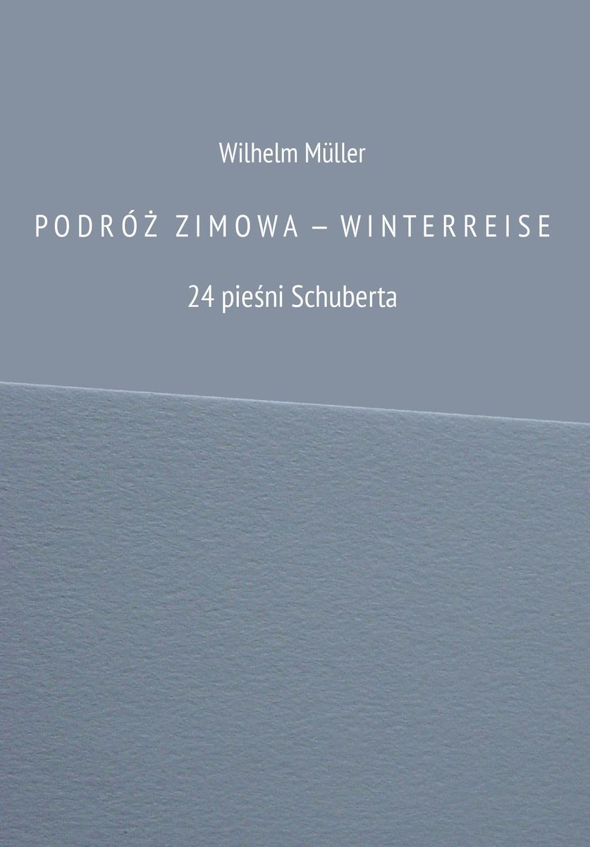 Image of PODRÓŻ ZIMOW A — WINTERREISE 24 pieśni Schuberta