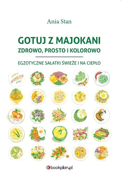 Image of Gotuj z Majokani Zdrowo, prosto i kolorowo