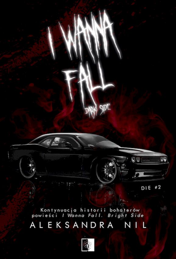 Image of I Wanna Fall. Dark Side. Die. Tom 2