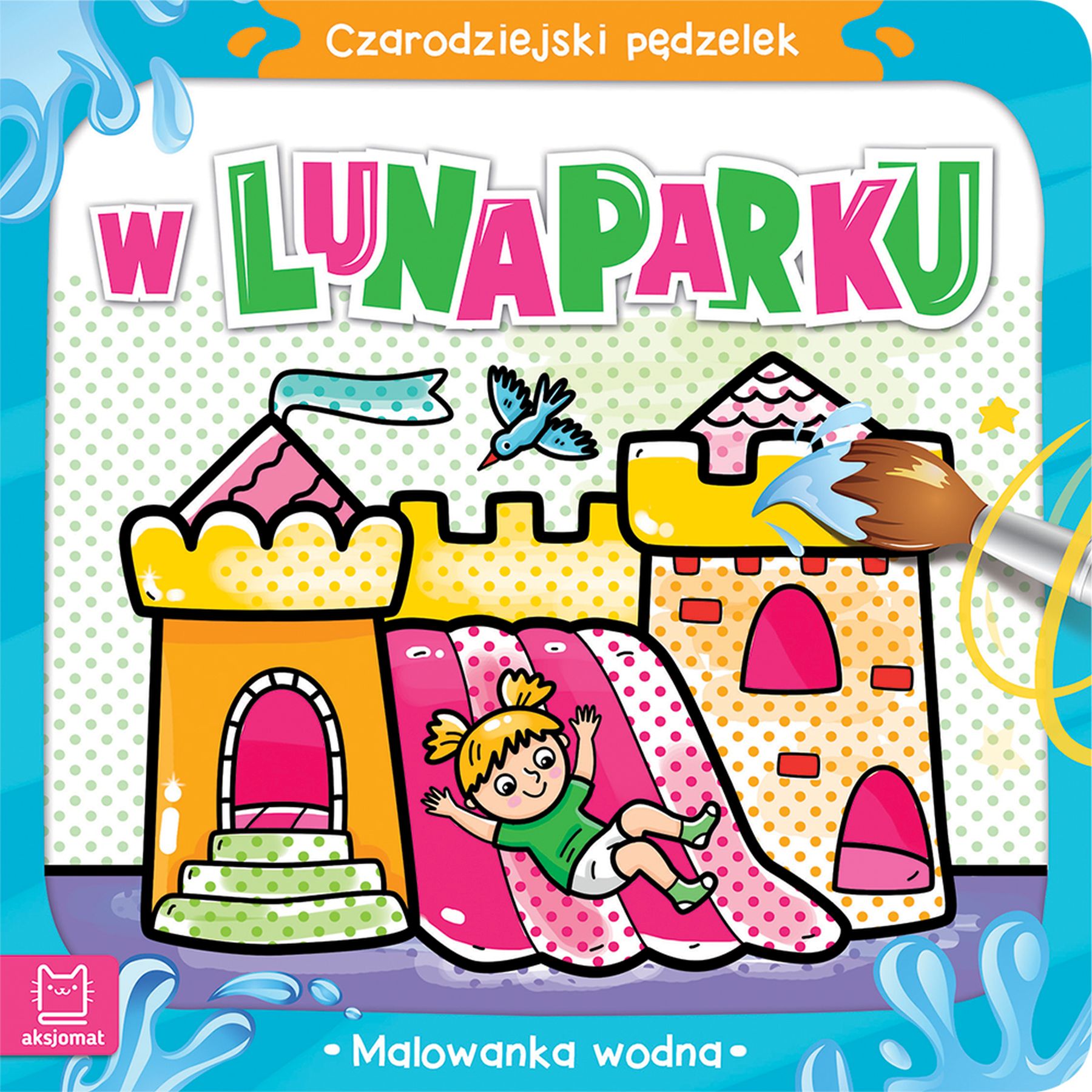 Image of Czarodziejski pędzelek. W lunaparku. Malowanka wodna