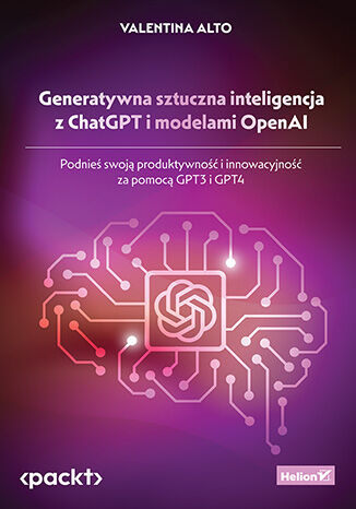 Image of Generatywna sztuczna inteligencja z ChatGPT i modelami OpenAI. Podnieś swoją produktywność i innowacyjność za pomocą GPT3 i GPT4
