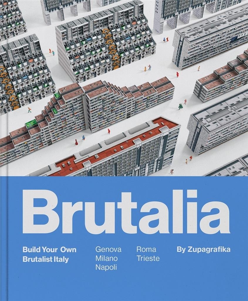 Image of Brutalia. Build Your Own Brutalist Italy