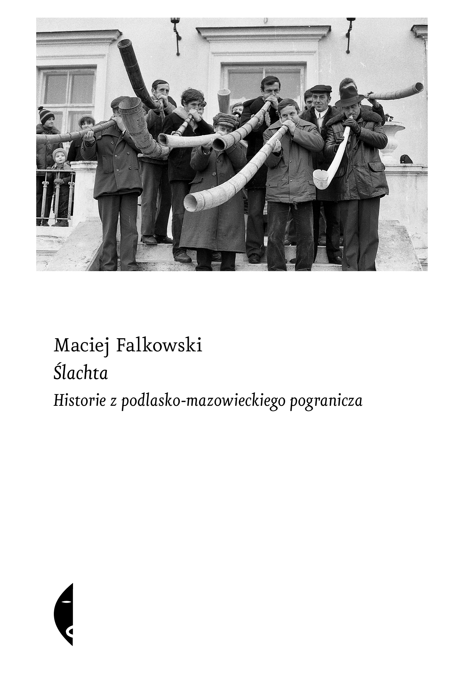 Image of Ślachta. Historie z podlasko-mazowieckiego pogranicza