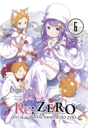 Image of Re: Zero. Życie w innym świecie od zera. Light Novel. Tom 6