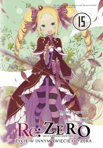 Image of Re: Zero. Życie w innym świecie od zera. Light Novel. Tom 15
