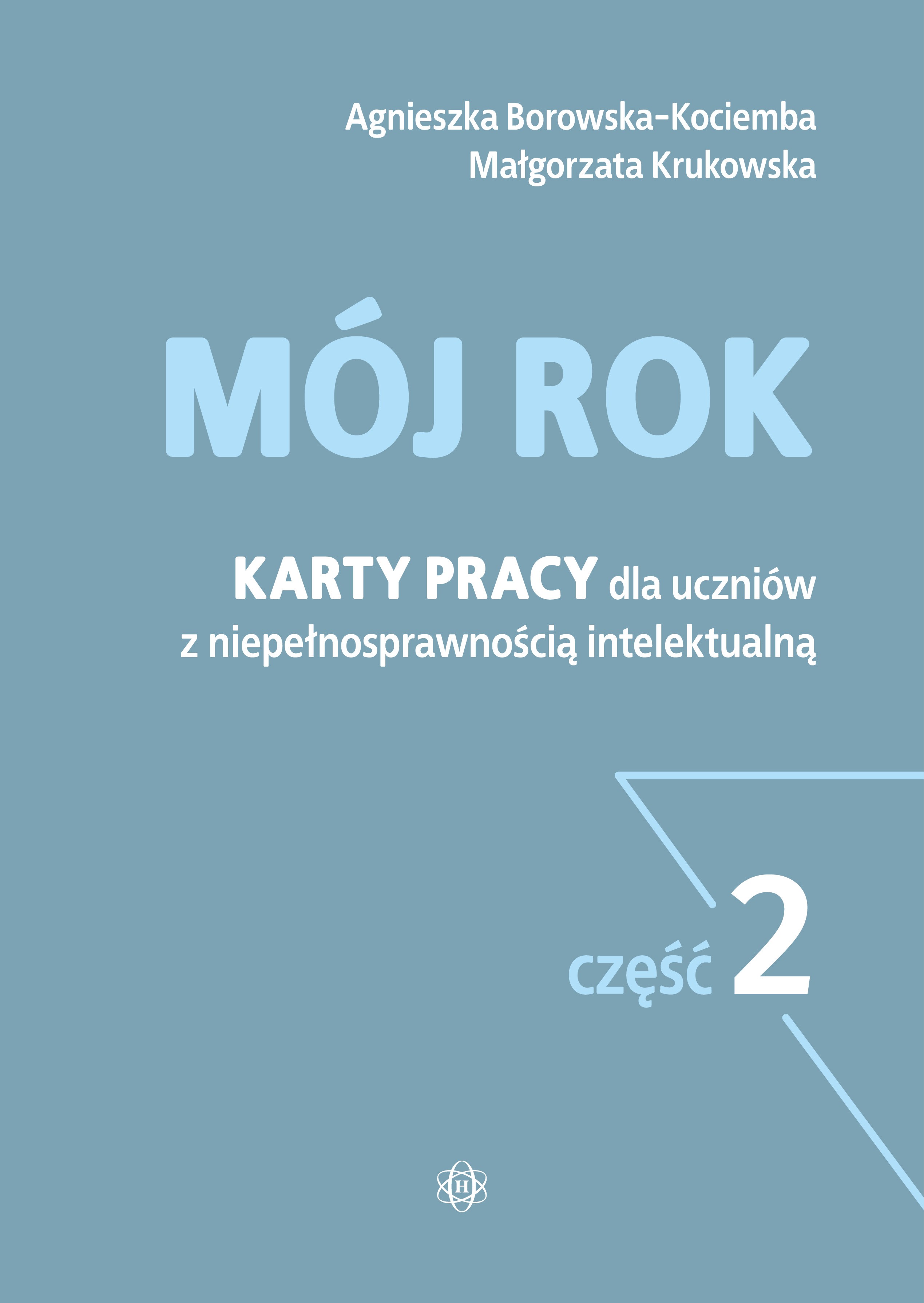 Image of Mój rok część 2 Karty pracy dla uczniów z niepełnosprawnością intelektualną