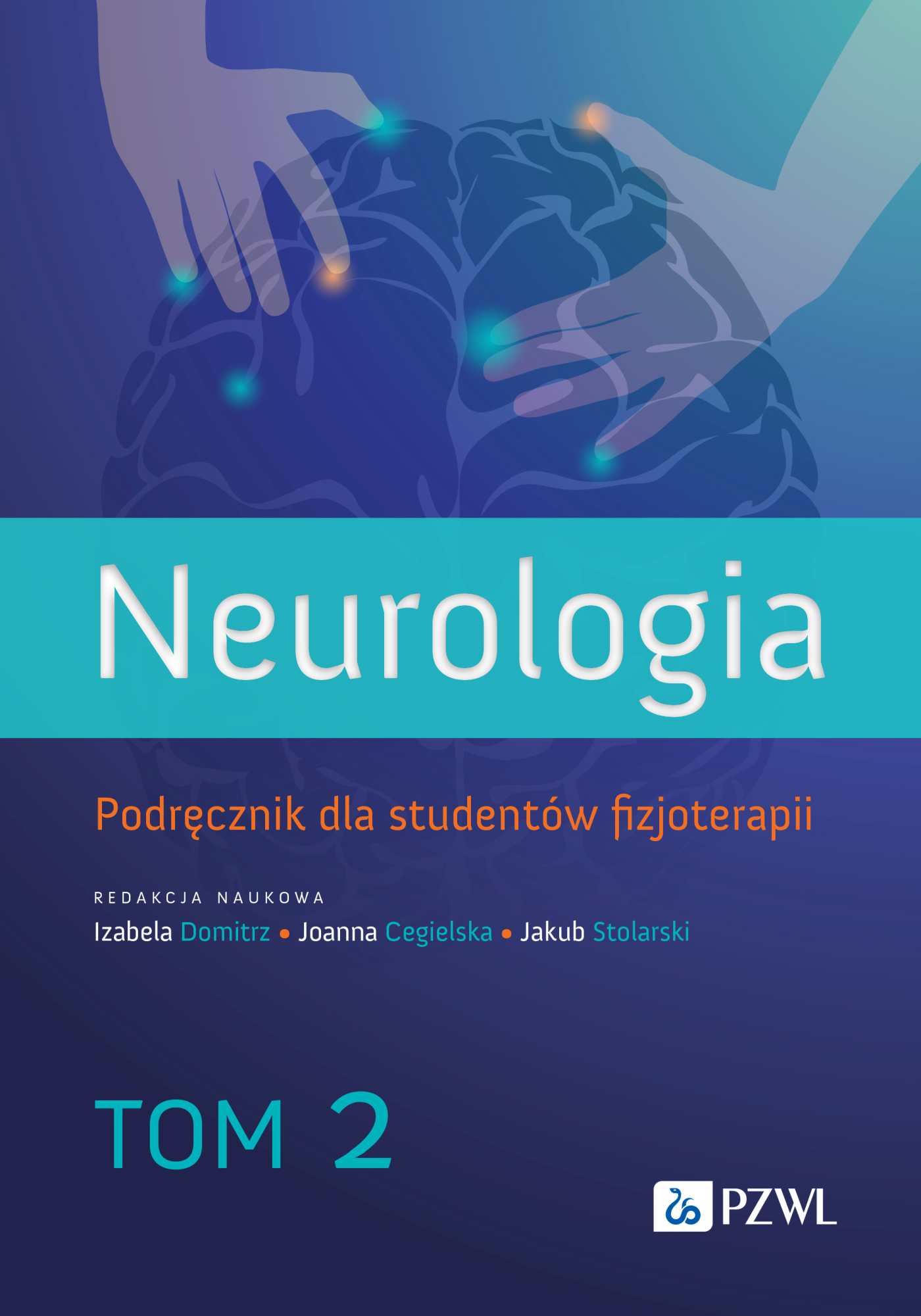 Image of Neurologia. Podręcznik dla studentów fizjoterapii. Tom 2
