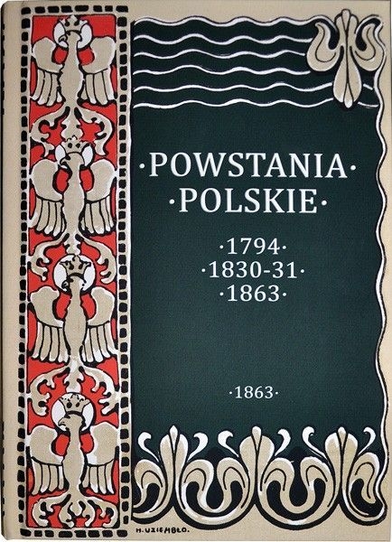 Image of Powstania Polskie. Dzieje Powstania Styczniowego 1863-1864