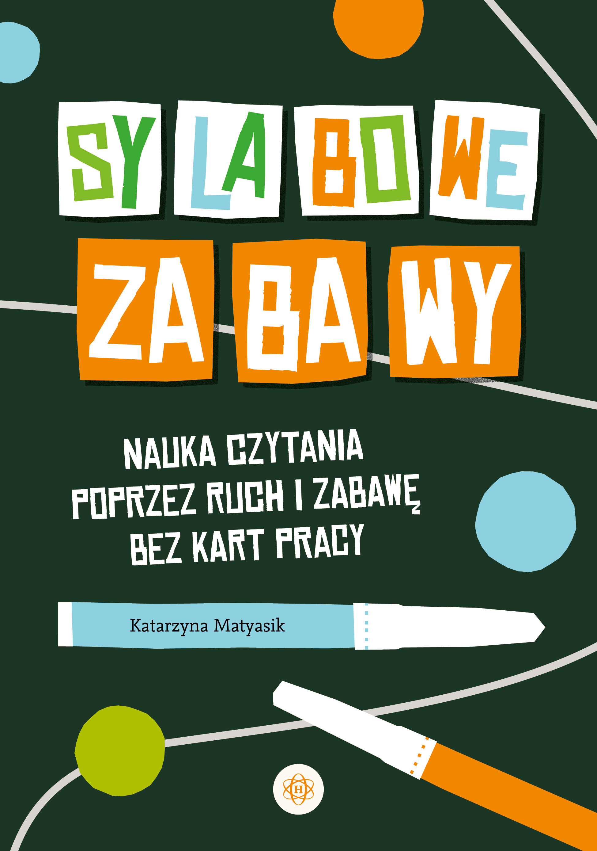 Image of Sylabowe zabawy Nauka czytania poprzez ruch i zabawę bez kart pracy