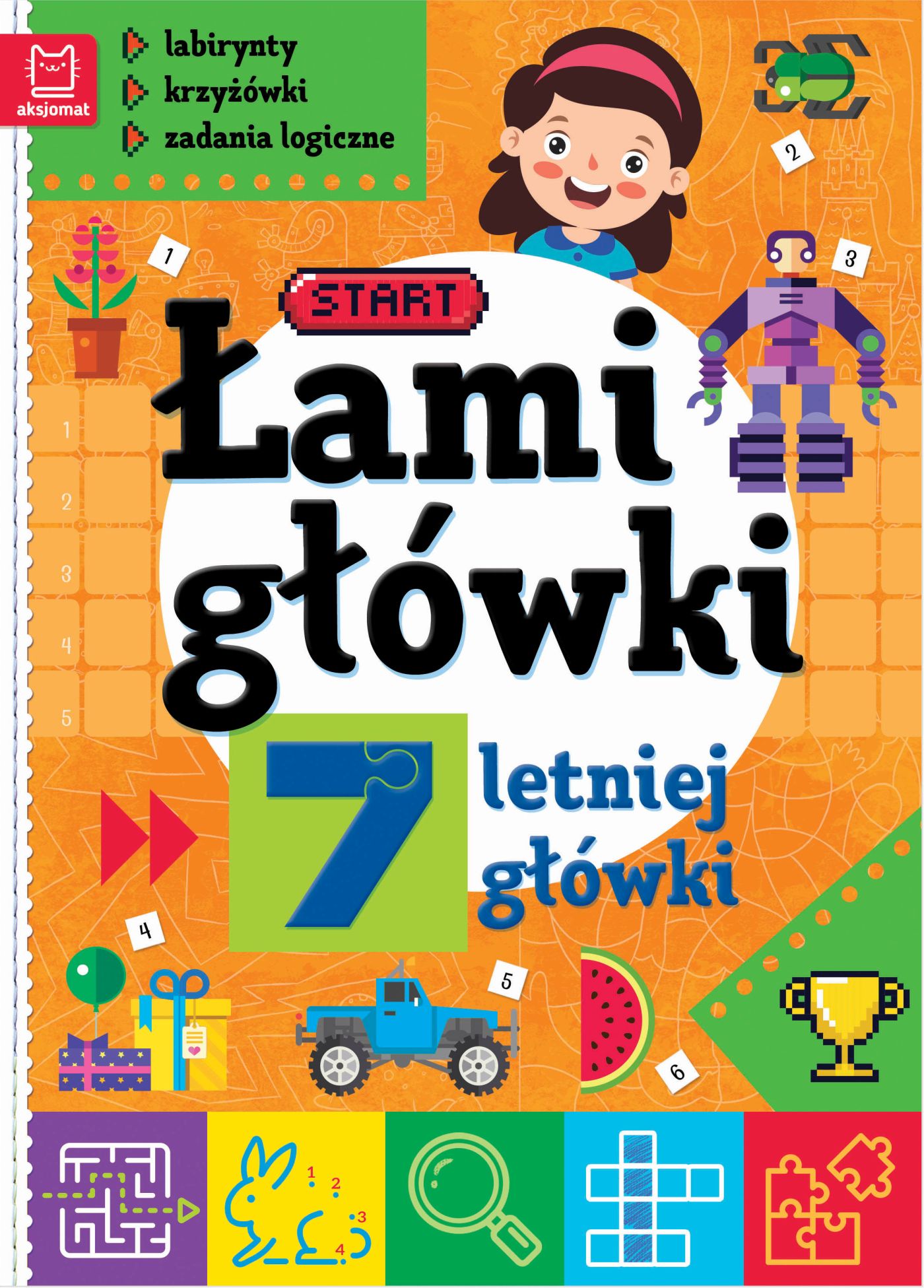 Image of Łamigłówki 7-letniej główki. Labirynty, krzyżówki, zadania logiczne wyd. 2