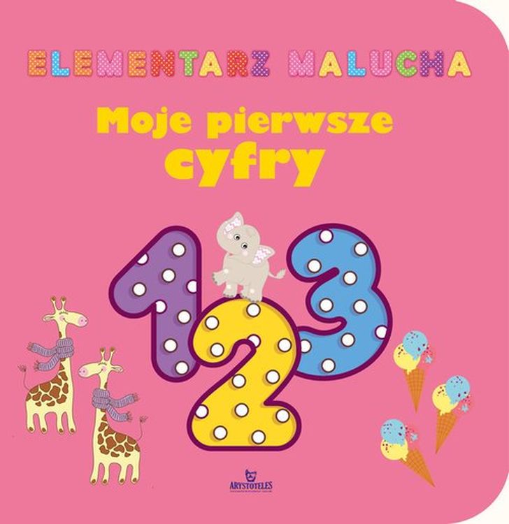 Image of Moje pierwsze cyfry. Elementarz malucha