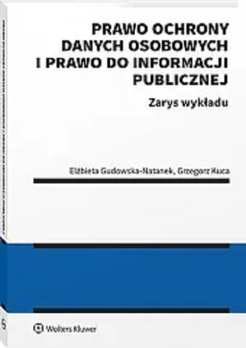 Image of Prawo ochrony danych osobowych i prawo do informacji publicznej. Zarys wykładu