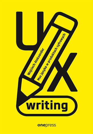 Image of UX writing. Moc języka w produktach cyfrowych