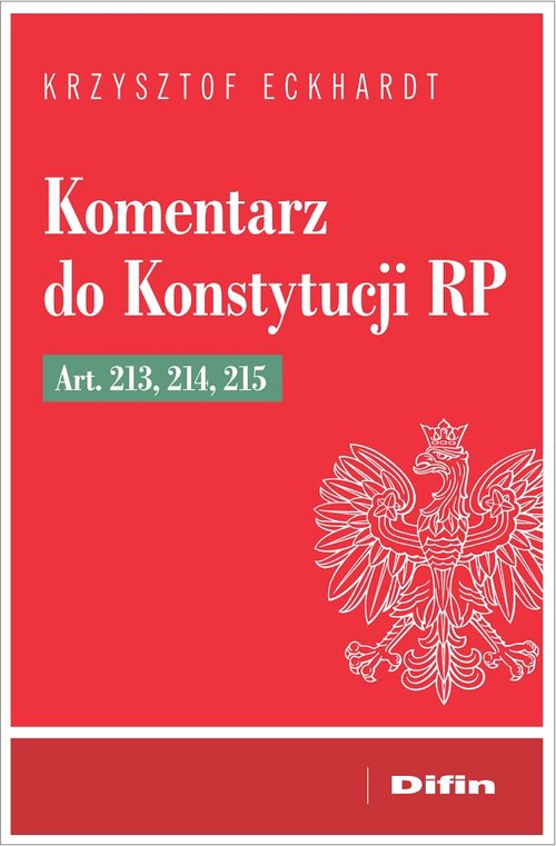 Image of Komentarz do Konstytucji RP art. 213, 214, 215