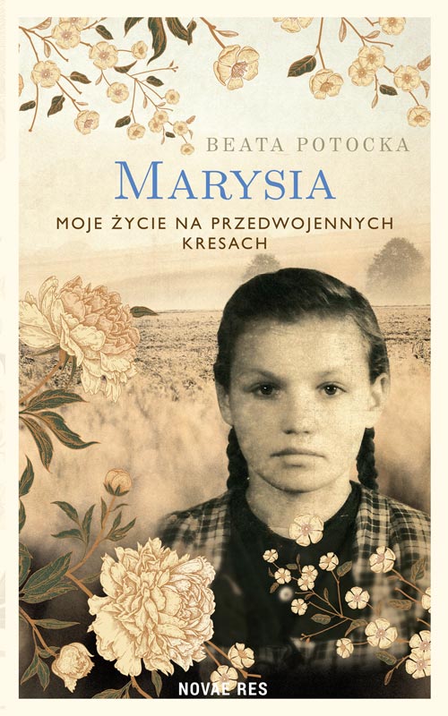 Image of Marysia. Moje życie na przedwojennych Kresach