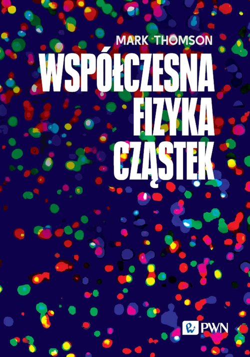Image of Współczesna fizyka cząstek