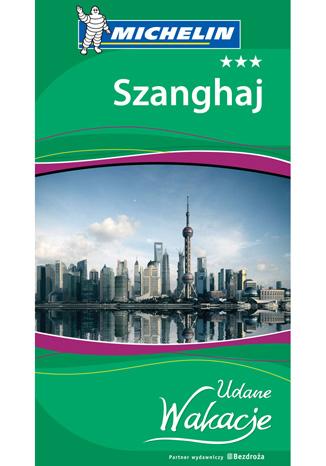 Image of Szanghaj udane wakacje