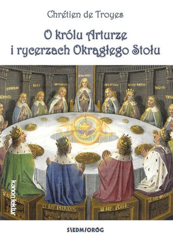 Image of O królu Arturze i rycerzach Okrągłego Stołu wyd. 2023