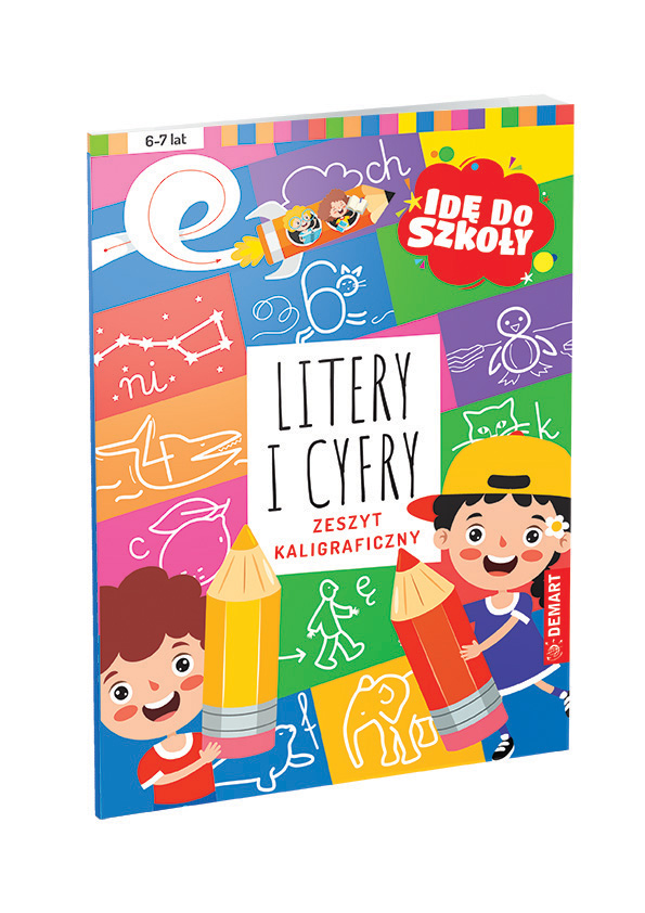Image of Idę do szkoły. Litery i cyfry. Zeszyt kaligraficzny
