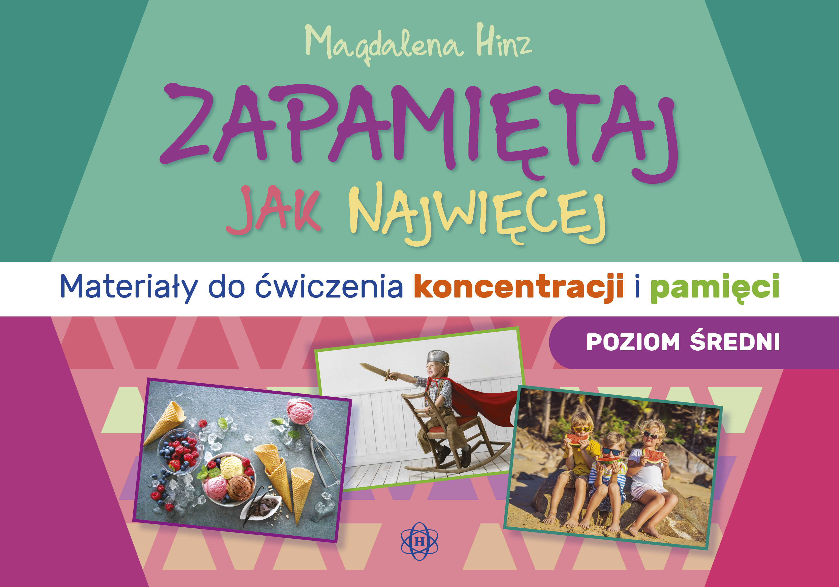 Image of Zapamiętaj jak najwięcej Materiały do ćwiczenia koncentracji i pamięci poziom średni