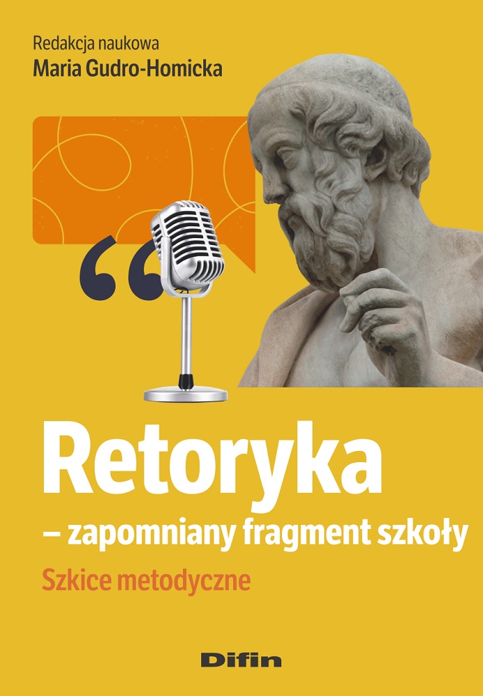 Image of Retoryka - zapomniany fragment szkoły. Szkice metodyczne