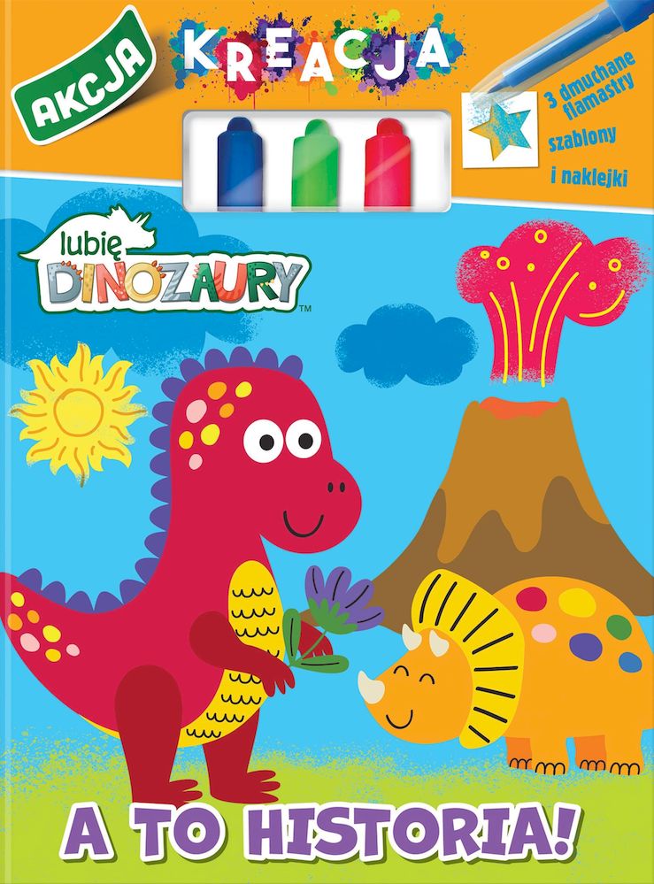 Image of A to historia. Moje Dinozaury. Akcja Kreacja