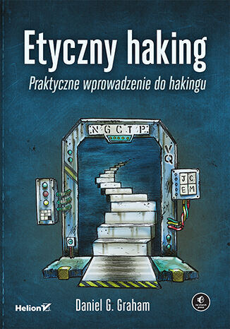 Image of Etyczny haking. Praktyczne wprowadzenie do hakingu