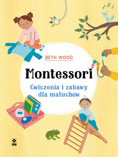 Image of Montessori Ćwiczenia i zabawy dla maluchów