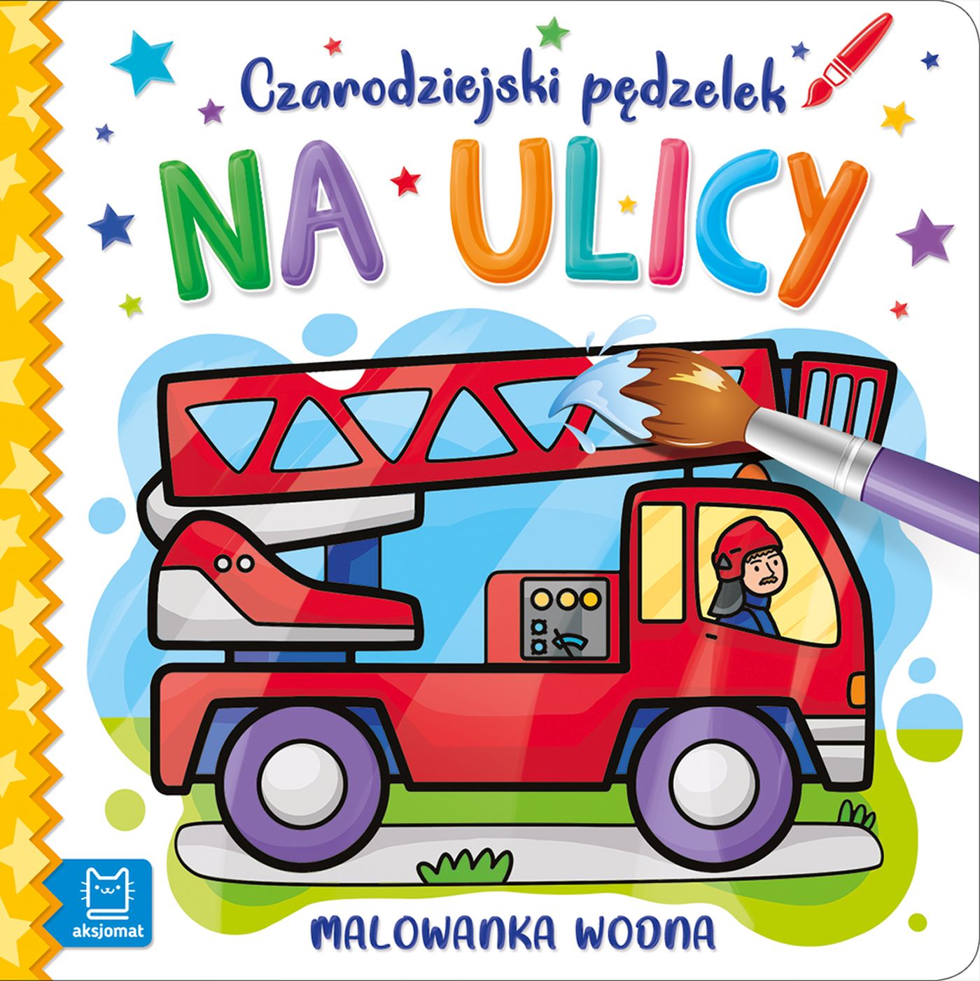 Image of Na ulicy. Czarodziejski pędzelek. Malowanka wodna