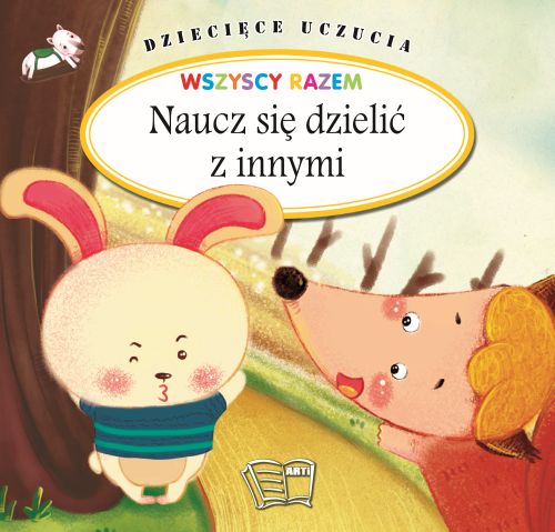 Image of Naucz się dzielić z innymi. Dziecięce uczucia