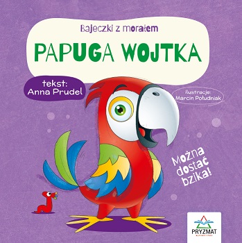 Image of Papuga Wojtka. Bajeczki z morałem