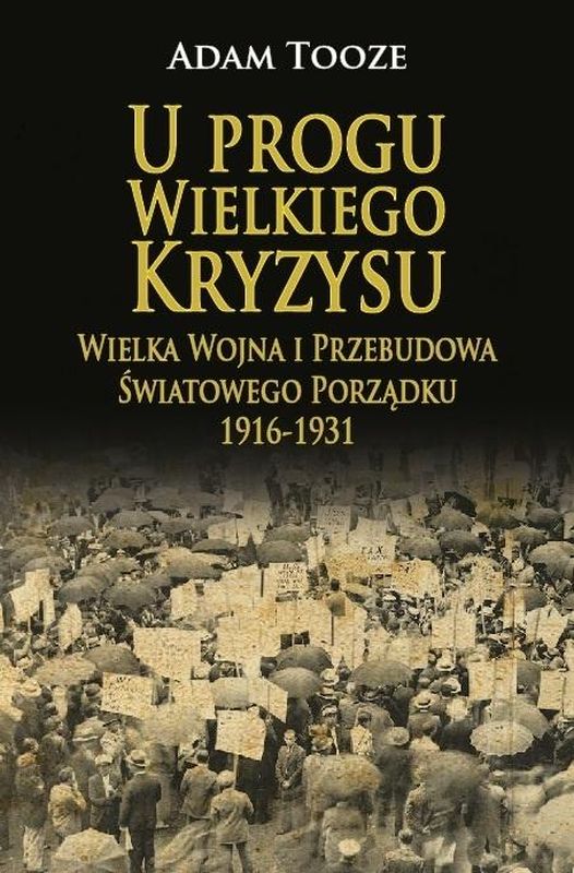 Image of U progu wielkiego kryzysu. Wielka wojna i przebudowa światowego porządku 1916-1931