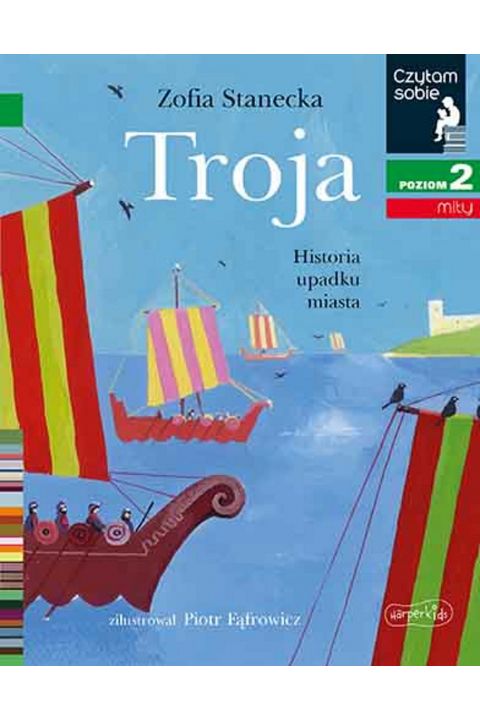 Image of Troja. Historia upadku miasta. Czytam sobie. Poziom 2