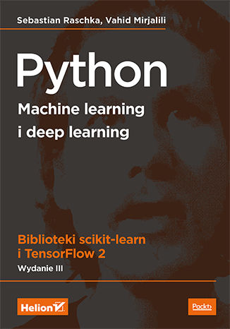 Image of Python. Machine learning i deep learning. Biblioteki scikit-learn i TensorFlow 2 wyd. 3