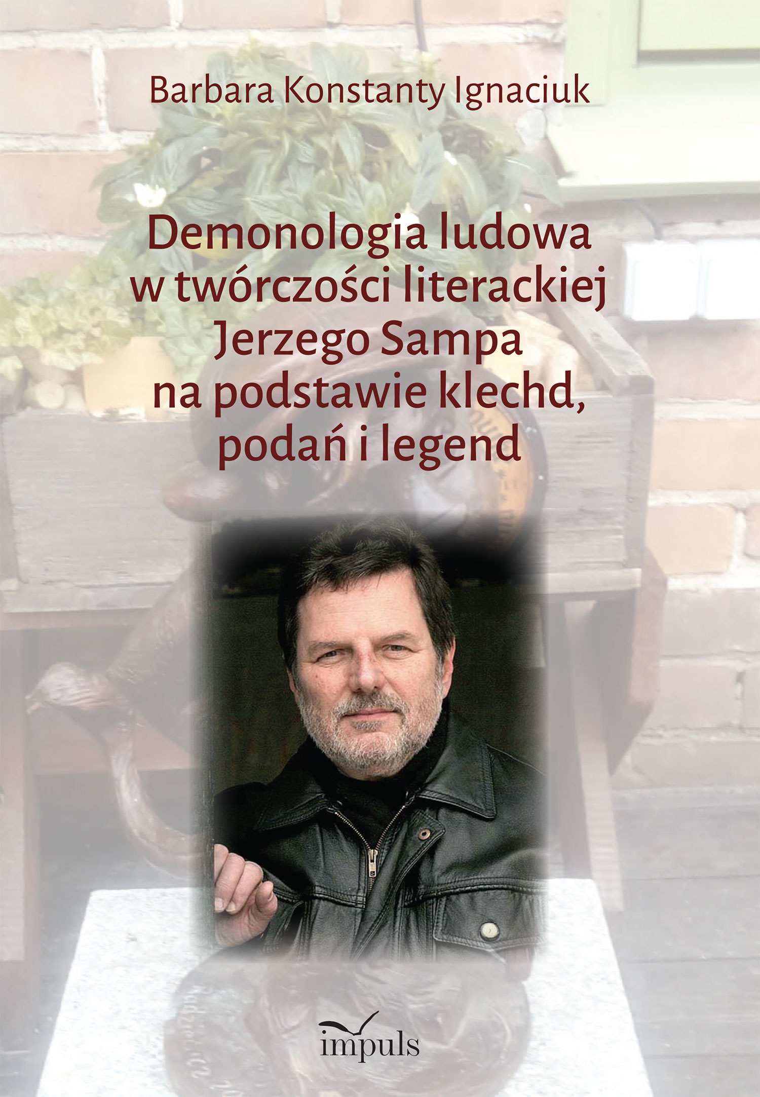 Image of Demonologia ludowa w twórczości literackiej Jerzego Sampa na podstawie klechd, podań i legend