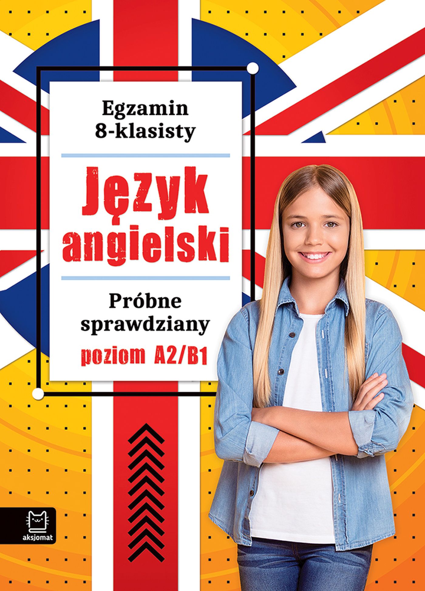Image of Język angielski. Próbne sprawdziany. Poziom A2-B1. Egzamin 8-klasisty