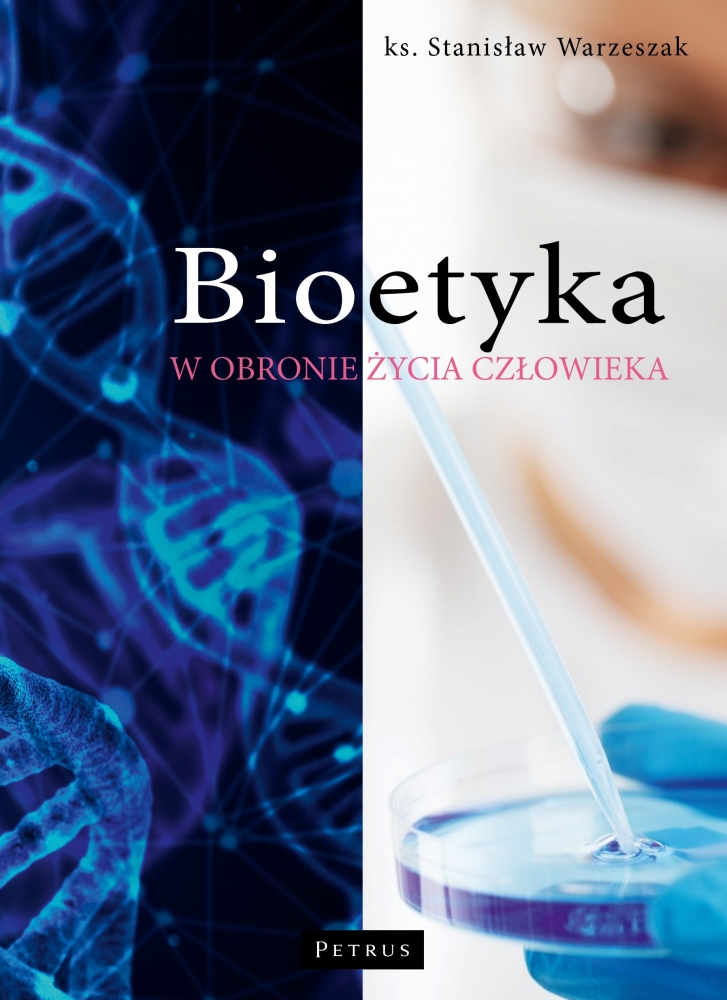 Image of Bioetyka. W obronie życia człowieka wyd. 3