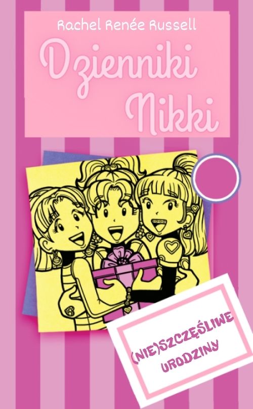 Image of (Nie)szczęśliwe urodziny. Dzienniki Nikki