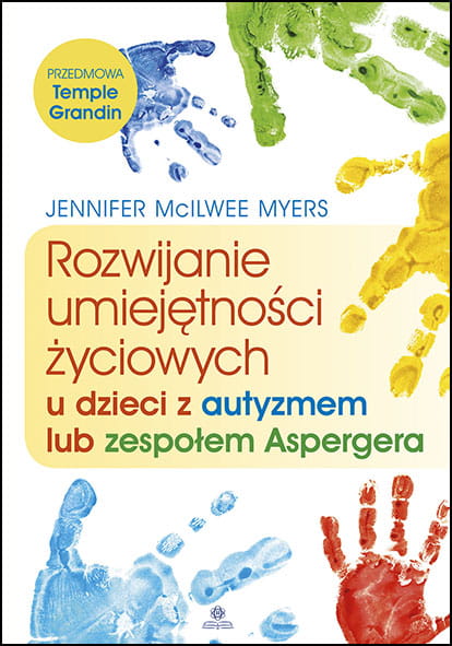 Image of Rozwijanie umiejętności życiowych u dzieci z autyzmem lub zespołem aspergera