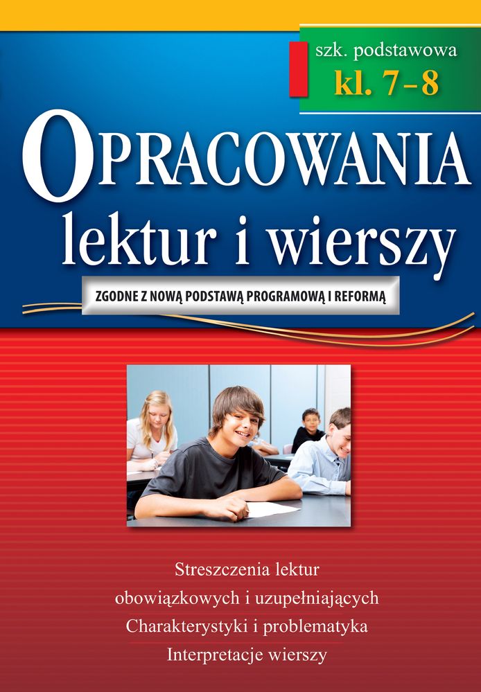 Image of Opracowania lektur i wierszy. Szkoła podstawowa. Klasy 7-8 wyd. 3