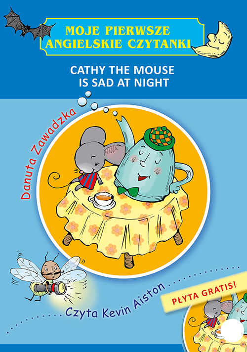 Image of Moje pierwsze angielskie czytanki. Cathy the Mouse Is Sad at Night