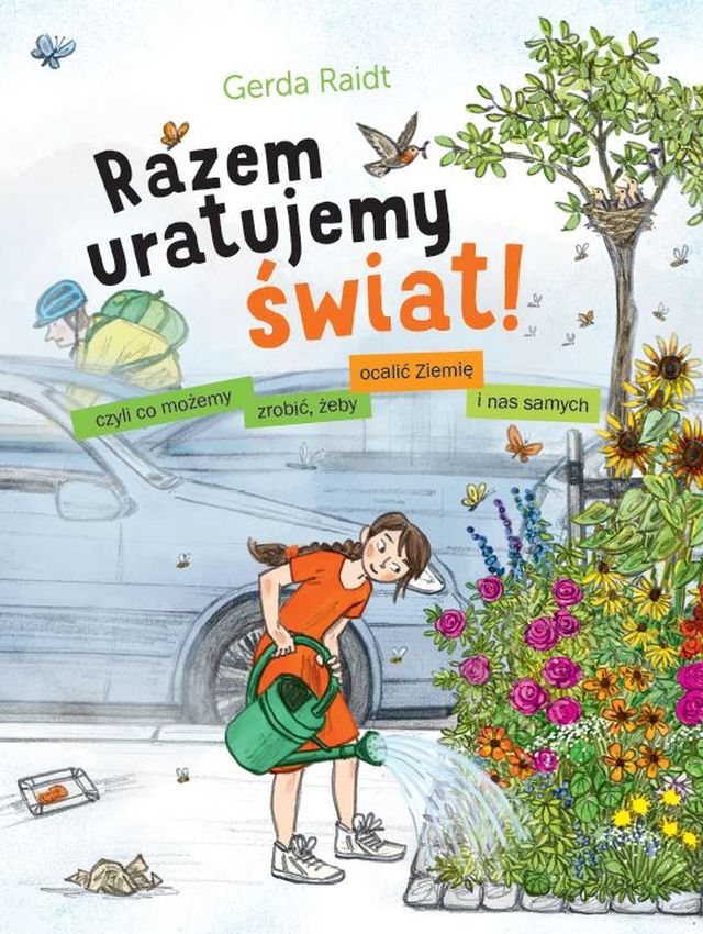 Image of Razem uratujemy świat! Czyli co możemy zrobić, żeby ocalić Ziemię i nas samych