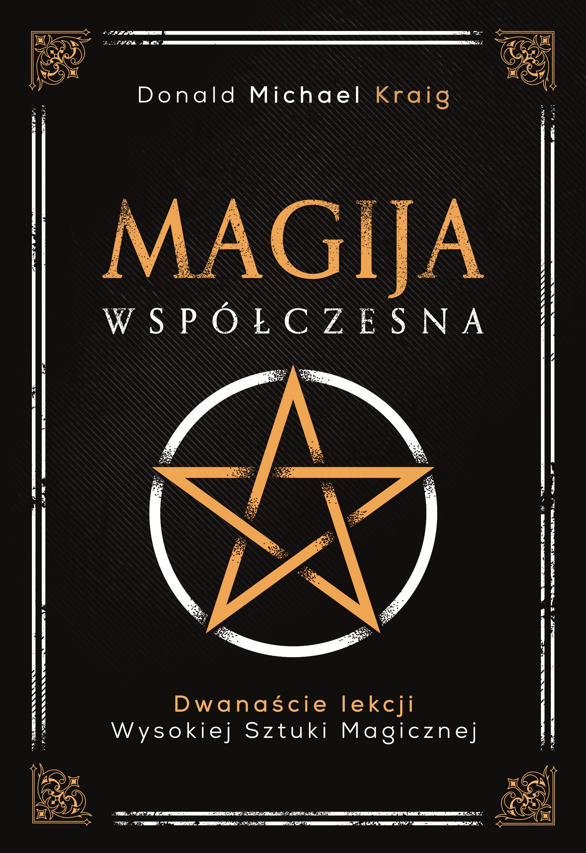 Image of Magija współczesna. Dwanaście lekcji wysokiej sztuki magicznej wyd. 2022