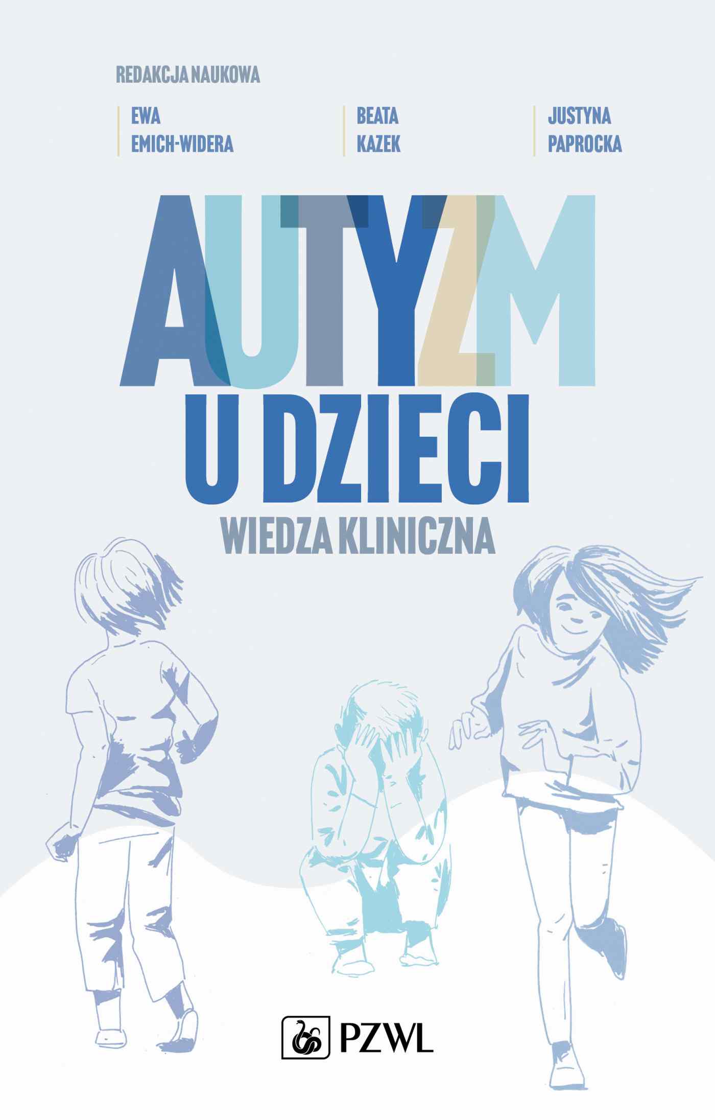 Image of Autyzm u dzieci. Wiedza kliniczna