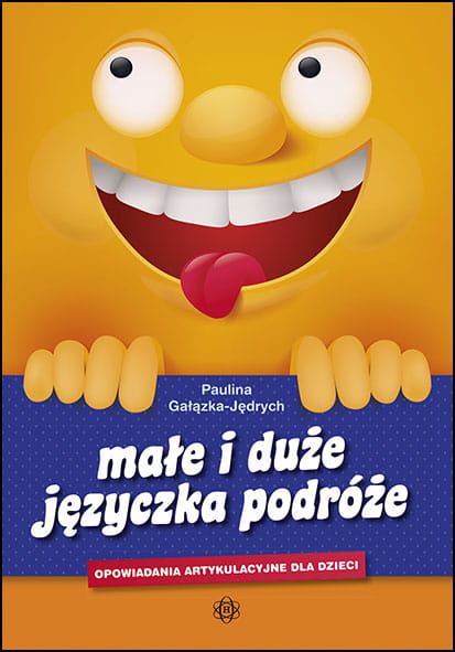 Image of Małe i duże języczka podróże Opowiadania artykulacyjne dla dzieci