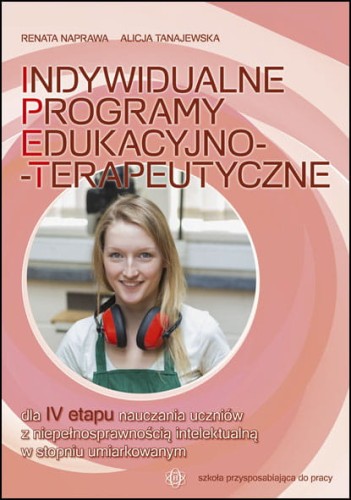 Image of Indywidualne programy edukacyjno-terapeutyczne dla IV etapu nauczania
