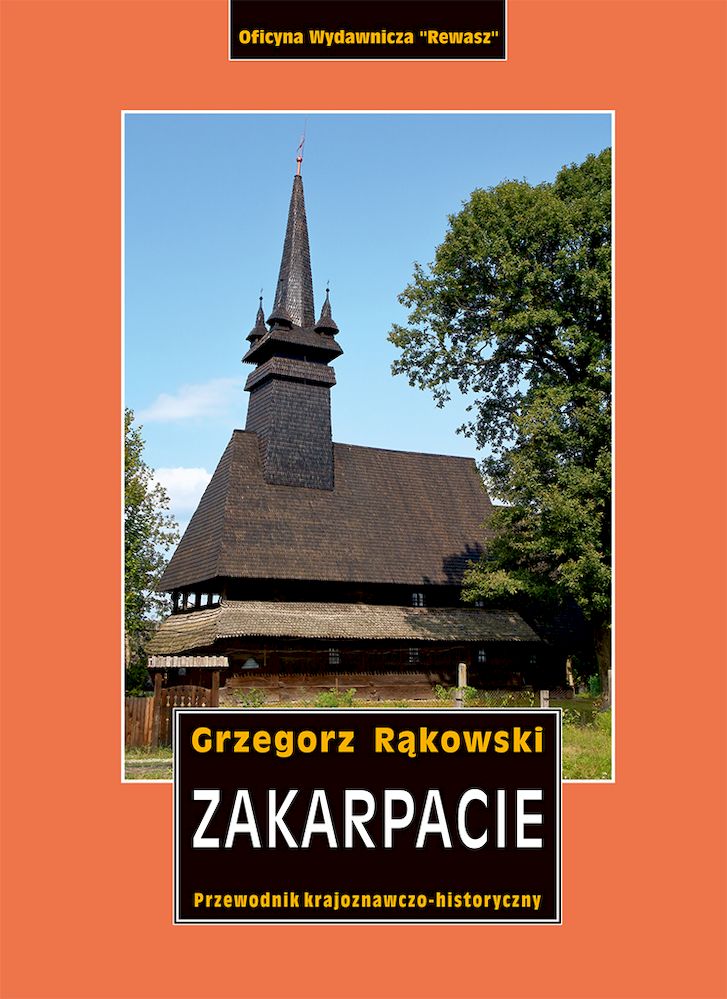 Image of Zakarpacie. Przewodnik krajoznawczo-historyczny po Ukrainie Zachodniej. Część 8