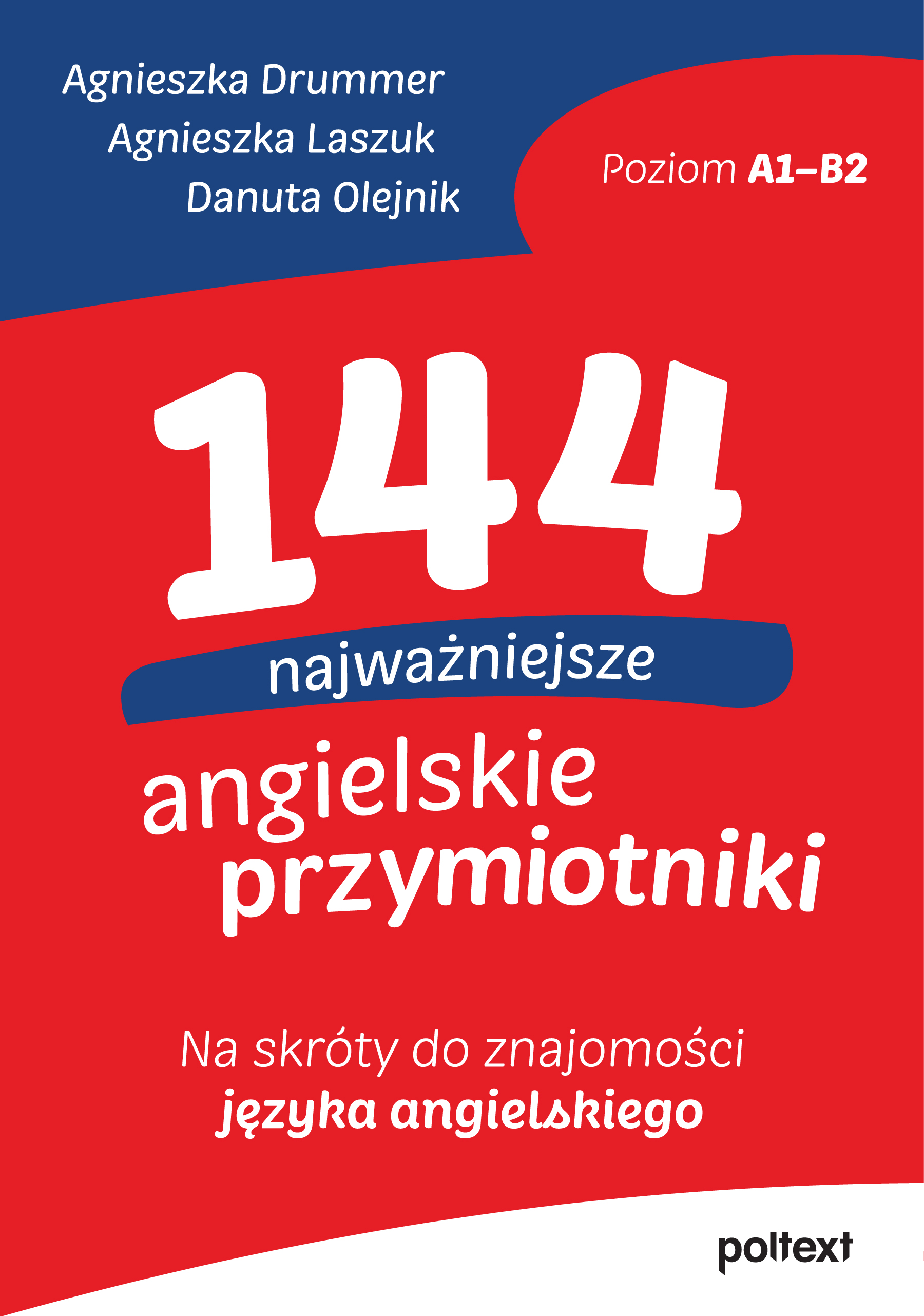 Image of 144 najważniejsze angielskie przymiotniki. Na skróty do znajomości języka angielskiego