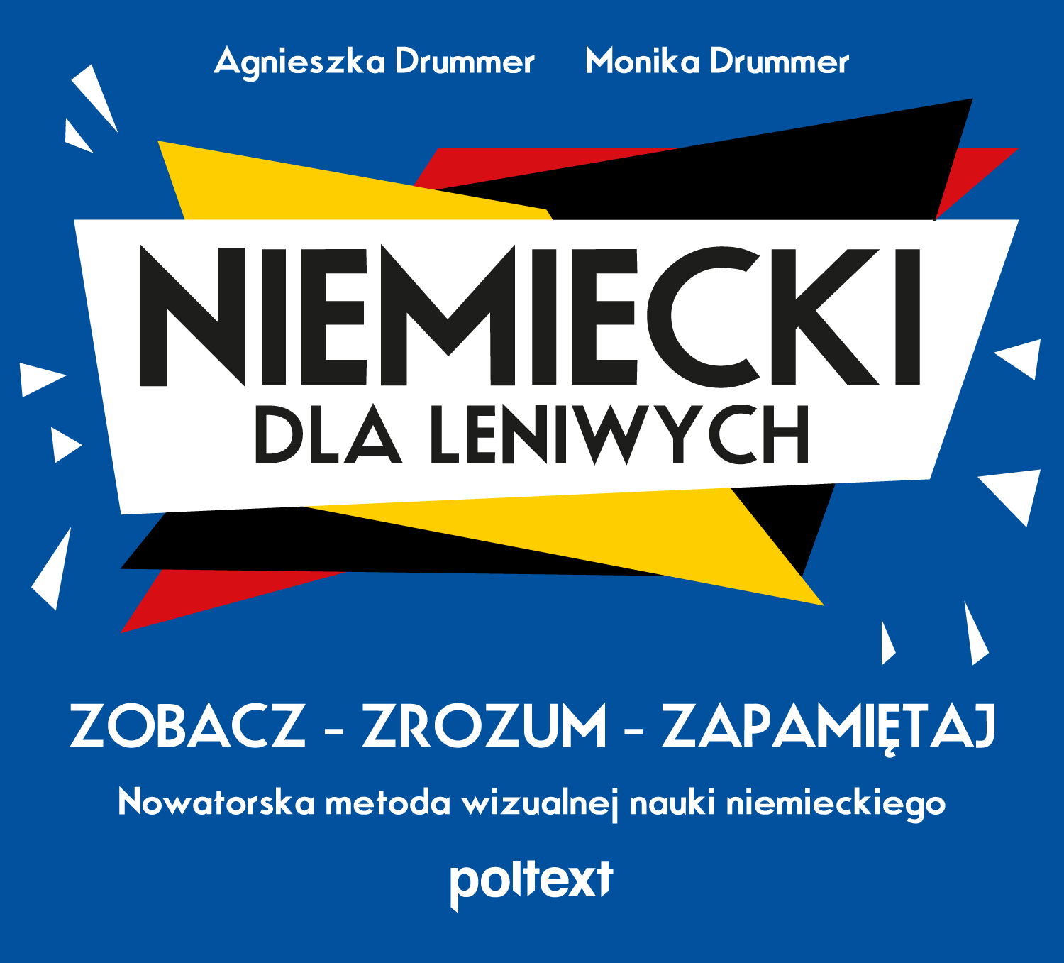 Image of Niemiecki dla leniwych. Zobacz. Zrozum. Zapamiętaj. Nowatorska metoda wizualnej nauki niemieckiego